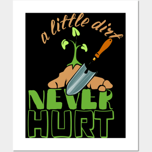 A Little Dirt Never Hurt, Gardener, Urban Gardening Posters and Art